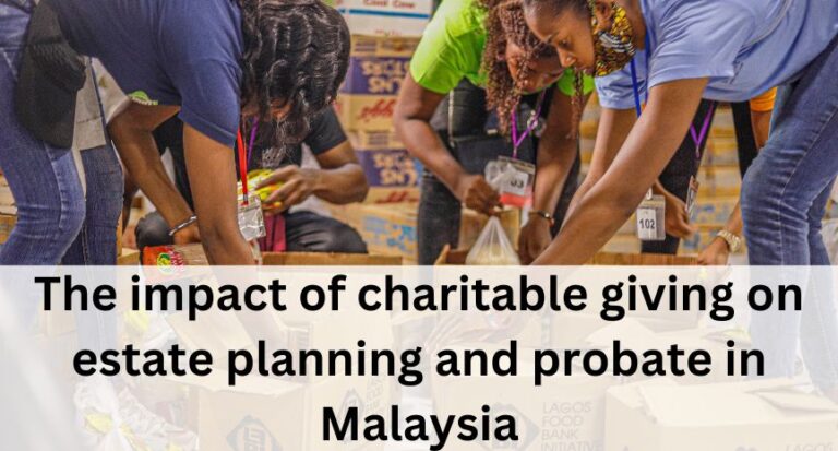 Charitable Giving And Estate Planning And Probate Malaysia