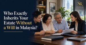 Read more about the article Who Exactly Inherits Your Estate Without a Will in Malaysia?